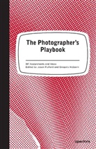 Jason Fulford, Greg Halpern, Gregory Halpern, Mike Slack, Jason Fulford, Gregory Halpern - The Photographer's Playbook