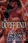 Ashley &amp; Jaquavis, JaQuavis Coleman - The Dopefiend: