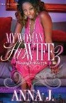 Anna J, Anna J, Anna J. - My Woman His Wife 3