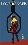 Ande Parks, Ande Parks &amp; Esteve Polls, Francesco Francavilla, Mikihisa Konishi, Ande Parks, Peter Richardson... - The Lone Ranger Volume 7: Back East