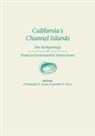 Christopher S. Jazwa, Jennifer E. Perry - California's Channel Islands: The Archaeology of Human-Environment Interactions