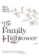 Brian Francis Slattery - The Family Hightower