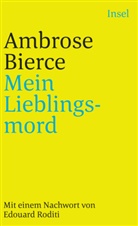 Ambrose Bierce - Mein Lieblingsmord