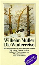 Wilhelm Müller - Die Winterreise und andere Gedichte