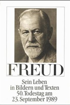 Sigmund Freud - Sigmund Freud, Sein Leben in Bildern und Texten