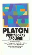 Platon - Ion, Protagoras, Apologie, Kriton, Laches, Lysis, Charmides