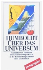 Alexander von Humboldt - Über das Universum