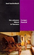 Georges Dumezil - Der schwarze Mönch in Varennes