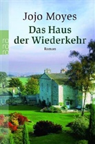 Jojo Moyes - Das Haus der Wiederkehr