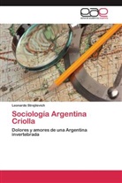 Leonardo Strejilevich - Sociología Argentina Criolla