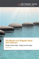 Niklaus Zemp - Die Macht von Ängsten lässt sich zähmen