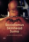 Lothar Berg - Sozialismus - Skinhead - Sumo