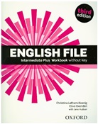 Christina Latham-Koenig, Clive Oxenden - English File, Intermediate Plus, Third Edition: English File Intermediate Plus Workbook without Key