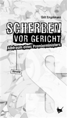 Edit Engelmann - Scherben vor Gericht