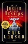 Erik Larson - En el jardín de las bestias : una historia de amor y terror en el Berlín nazi