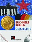 Bori Barth, Boris Barth, Diete Brückner, Dieter Brückner, Judith Bruniecki, Judith u Bruniecki... - Buchners Kolleg Geschichte N, m. 1 CD-ROM