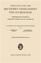 Gusta Döderlein, Gustav Döderlein, Kirchhoff, Kirchhoff, Heinz Kirchhoff - Verhandlungen der Deutschen Gesellschaft für Gynäkologie