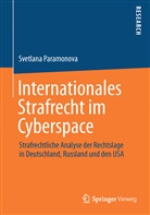 Svetlana Paramonova - Internationales Strafrecht im Cyberspace