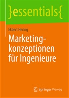 Ekbert Hering - Marketingkonzeptionen für Ingenieure