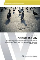 Carole Kambli - Activate The City