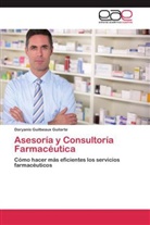Daryanis Guilbeaux Guilarte - Asesoría y Consultoría Farmacéutica