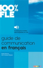 Cidalia Martins, Collectif, Didier, Jean-Jacques Mabilat, J.-J. Mabilat, Jean-Jacques Mabilat... - 100% FLE: Guide de communication en français