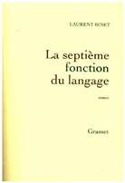 Laurent Binet, Laurent (1972-....) Binet, Laurent Binet - La Septieme Fonction du Langage