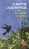 Francoise Chandernagor, Françoise Chandernagor, Françoise (1945-....) Chandernagor, Chandernagor-f, Françoise Chandernagor - La reine oubliée. Vol. 2. Les dames de Rome