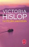 Alice Delarbre, Victoria Hislop, Victoria (1959-....) Hislop, Hislop-v, Victoria Hislop - Le fil des souvenirs
