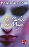 Alex Lhermillier, Isabel Allende, Isabel (1942-....) Allende, Allende-i, Isabel Allende, Nelly Lhermillier - Le cahier de Maya