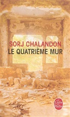 Sorj Chalandon, Sorj (1952-....) Chalandon, Chalandon-s, Sorj Chalandon - Le quatrième mur