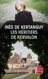 Inés De Kertanguy, De Kertanguy-I, Inès de Kertanguy, Inés de Kertanguy, Inès de Kertanguy, Isabelle de Kertanguy - Les héritiers de Kervalon