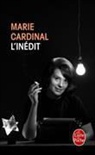Marie Cardinal, Marie (1929-2001) Cardinal, Cardinal-m, Josyane Savigneau, Marie Cardinal - L'inédit