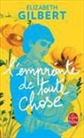 Elizabeth Gilbert, Elizabeth Gilbert, Elizabeth (1969-....) Gilbert, Gilbert-E, Pascal Loubet - L'empreinte de toute chose