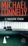 Michael Connelly, Michael (1956-....) Connelly, Connelly-m, MICHAEL CONNELLY, Robert Pépin - Le cinquième témoin