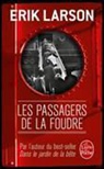 Erik Larson, Erik Larson, Erik (1954-....) Larson, Erik W. Larson, Larson-e, Marc Amfreville - Les passagers de la foudre