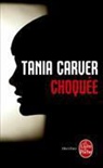 Tania Carver, Carver-T, Mélanie Carpe, Tania Carver - Choquée
