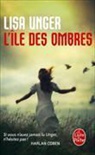 Johan-Frédérik Hel-Guedj, Lisa Unger, Lisa Unger, Lisa (1970-....) Unger, Unger-l - L'île des ombres