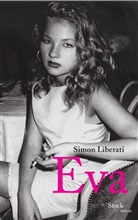 Simon Liberati, Simon (1960-....) Liberati, Liberati-s, Simon Liberati - Eva
