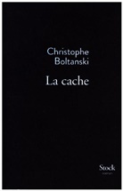 Christophe Boltanski, Christophe (1962-....) Boltanski, Boltanski-C, Christophe Boltanski - La cache