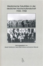 Ursula Ferdinand, Hans-Peter Kröner, Ioanna Mamali, Ionna Mamali - Medizinische Fakultäten in der deutschen Hochschullandschaft 1925-1950