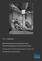 P A Hansen, P. A. Hansen, P.A. Hansen - Bestimmung der Sonnenparallaxe durch Venusvorübergänge vor der Sonnenscheibe
