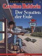 André Taymans - Caroline Baldwin - Bd.15: Caroline Baldwin - Der Schatten der Eule