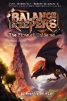 Lindsay Cummings - Balance Keepers, Book 1: The Fires of Calderon