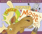 Kelly Bingham, Kelly L. Bingham, Kelly/ Zelinsky Bingham, Paul O. Zelinsky - Circle, Square, Moose