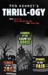 Peg Kehret - Peg Kehret's Thrill-ogy