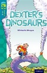 Michaela Morgan, Guy Parker-Rees - Oxford Reading Tree Treetops Fiction: Level 9: Dexter''s Dinosaurs