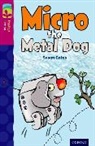 Susan Gates, Jess Mikhail - Oxford Reading Tree Treetops Fiction: Level 10 More Pack B: Micro