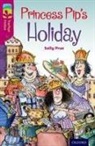 Sally Prue, Korky Paul - Oxford Reading Tree Treetops Fiction: Level 10: Princess Pip s Holida