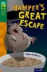Pippa Goodhart, Caroline Holden - Oxford Reading Tree Treetops Fiction: Level 12: Hamper''s Great Escape